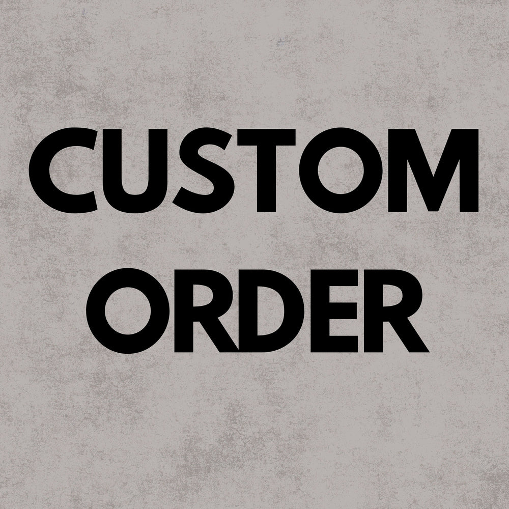 Custom Order